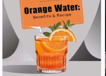 Orange Water: 12 Incredible Health Benefits, Recipe and Side Effects