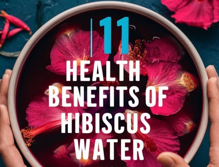 Health Benefits of Hibiscus Water