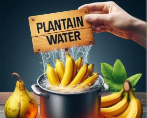 Plantain Water 101: Benefits, Recipe, Uses & Side Effects