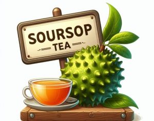 Soursop Tea: 12 Benefits, How To Make It & Side Effects