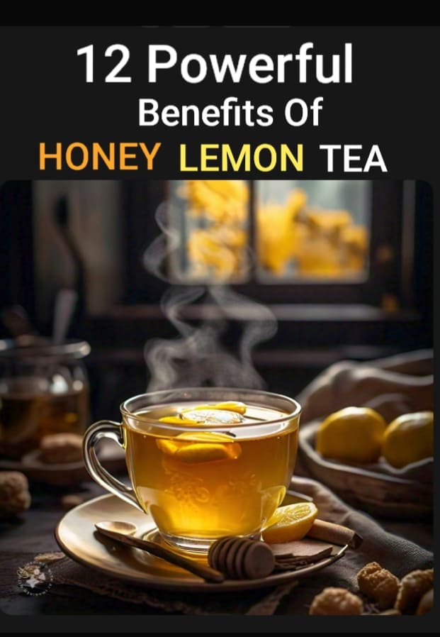 12 Powerful Health Benefits of Lemon Honey Tea