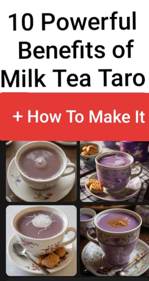 10 Benefits Of Milk Tea Taro and How To Make It (Recipe)