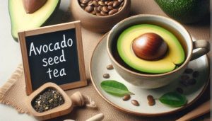 12 Benefits of Avocado Seed Tea, How To Male It and Side Effects