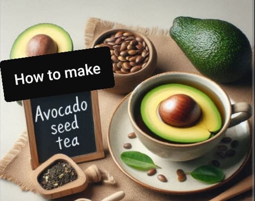 Avocado Seed Tea: 12 Health Benefits, Recipe and Side Effects